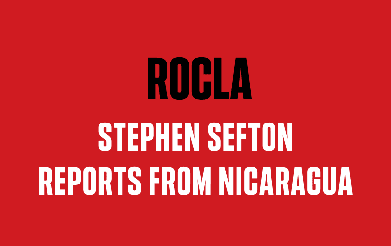 Stephen Septon Reports from Nicaragua