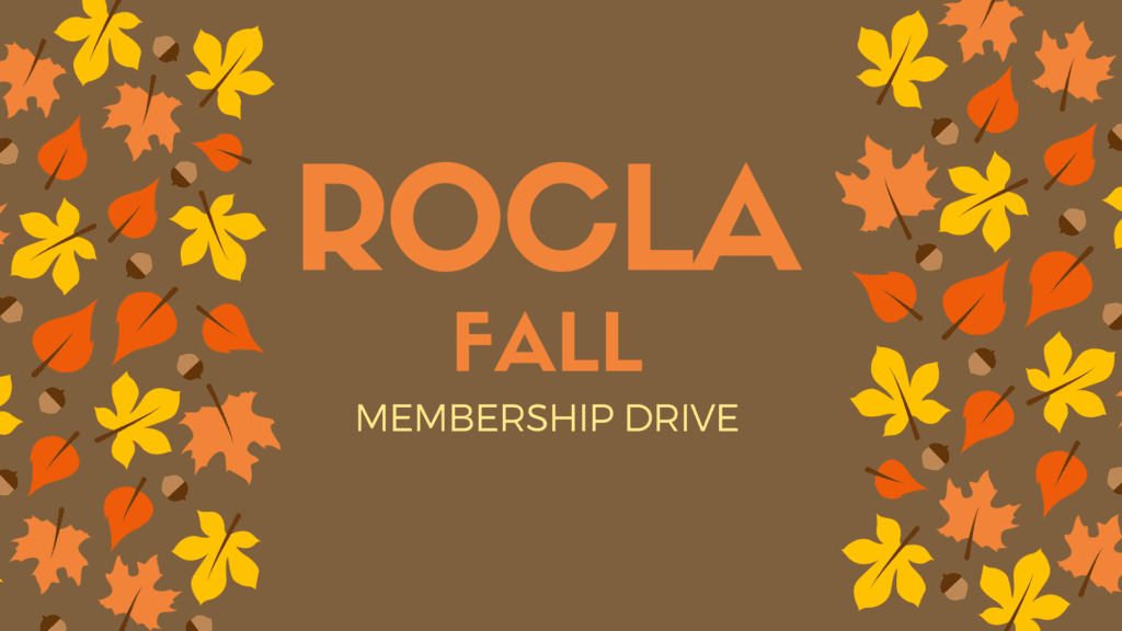 ROCLA Fall 2021 Membership Drive