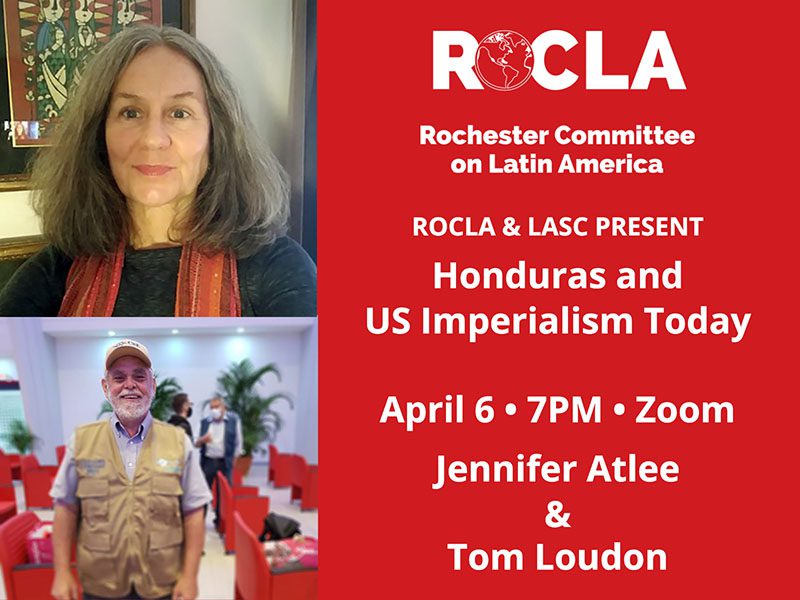 Honduras and US Imperialism Today - April 6, 2022 7PM