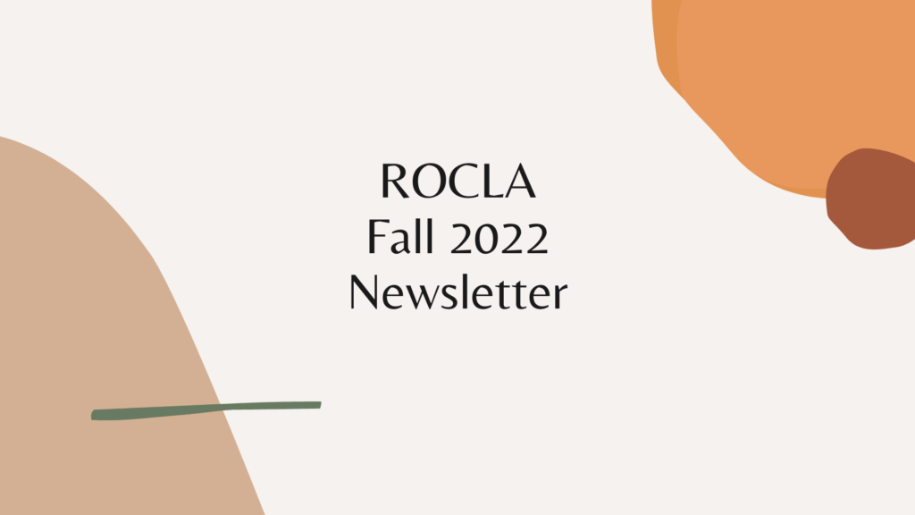 ROCLA Fall 2022 Newsletter
